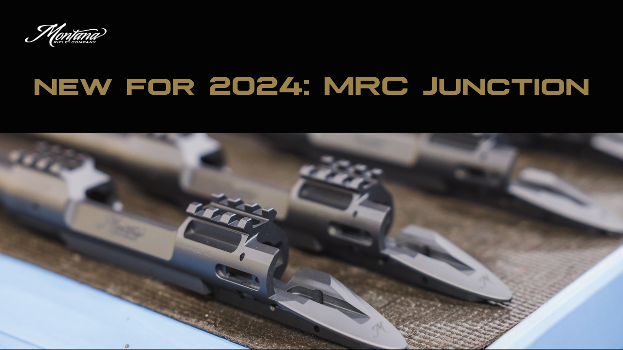 New For 2024: Montana Rifle Company Junction - Montana Rifle Co.